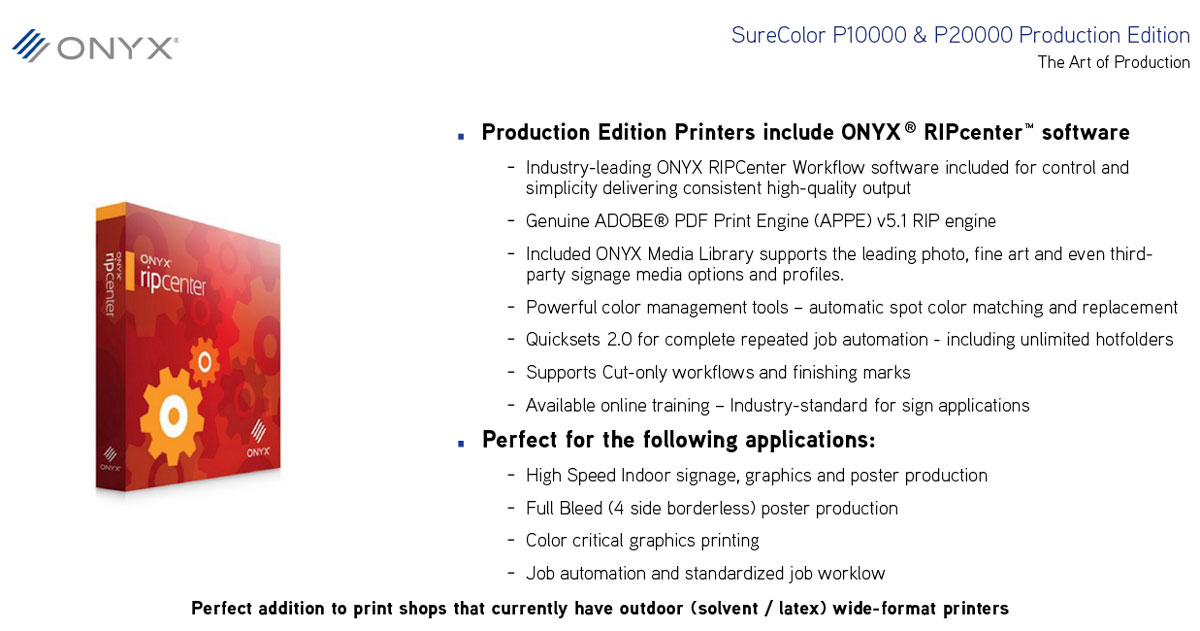 epson surecolor p10000 production edition printer showing onyx rip ripcenter bundle and features for color management quicksets adobe pdf engine and more
