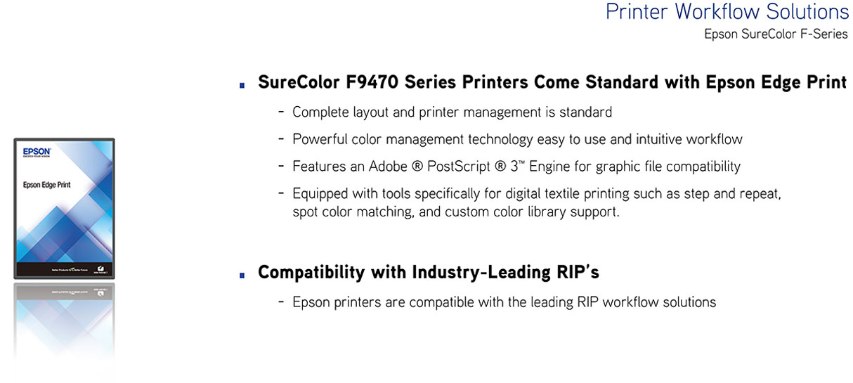 epson surecolor f9470 dye sub printer software included epson edge print for complete RIP control and adobe postscript 3 pdf support for nesting step and repeat textile layout and more