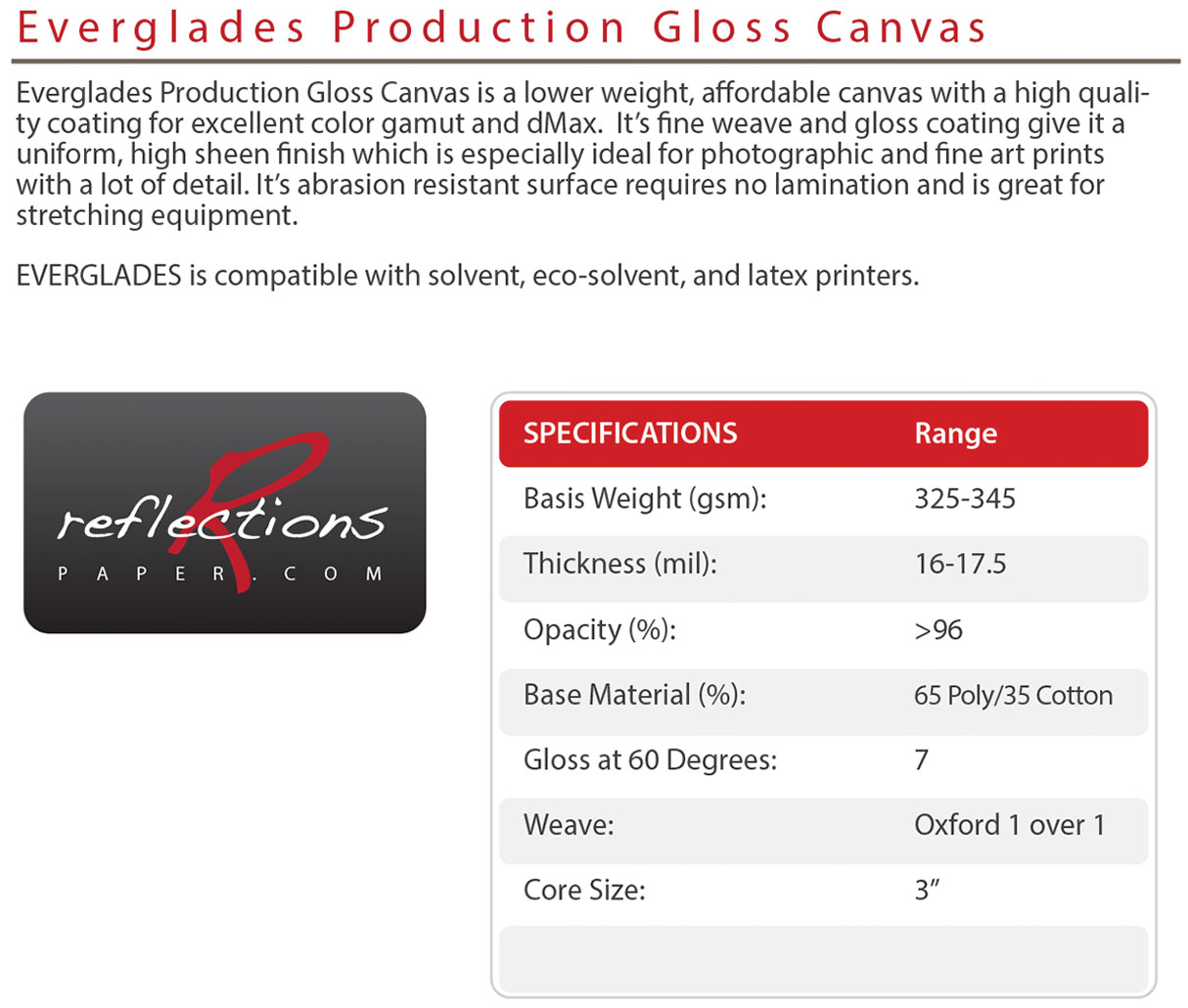 Reflections Everglades Production Gloss Canvas for Solvent Eco-Solvent and Latex Printers uniform gloss sheen with good stretching and durability
